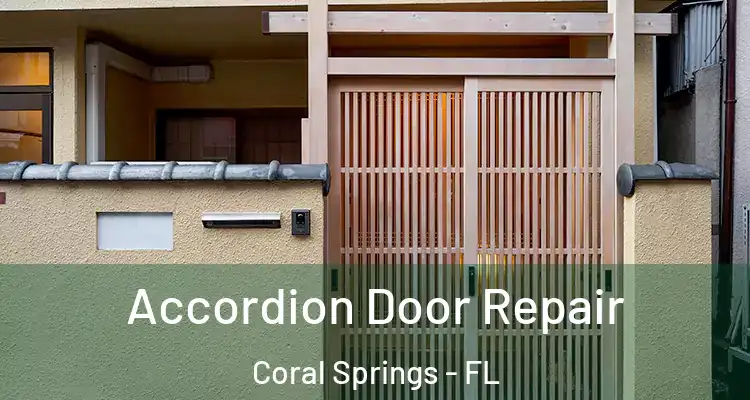  Accordion Door Repair Coral Springs - FL
