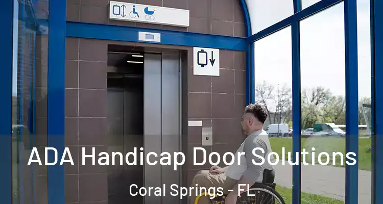  ADA Handicap Door Solutions Coral Springs - FL