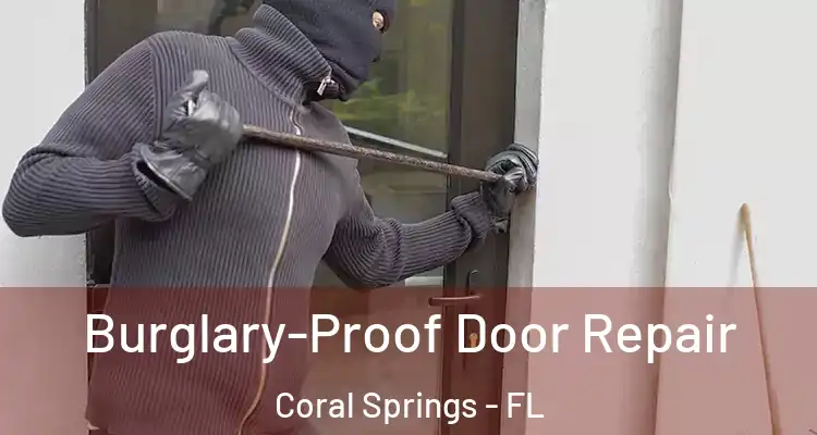 Burglary-Proof Door Repair Coral Springs - FL