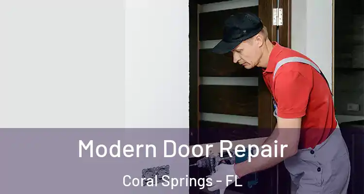  Modern Door Repair Coral Springs - FL