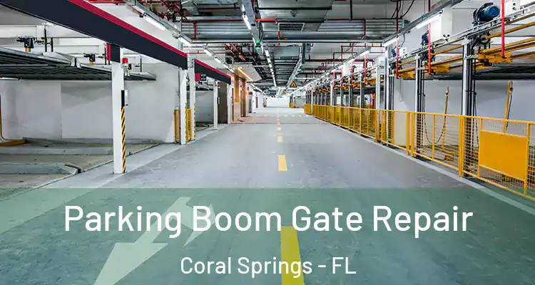  Parking Boom Gate Repair Coral Springs - FL