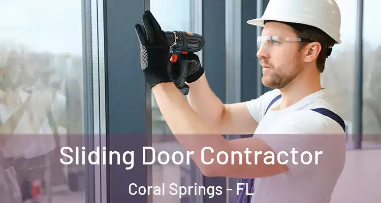  Sliding Door Contractor Coral Springs - FL