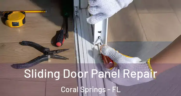  Sliding Door Panel Repair Coral Springs - FL